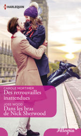 Des retrouvailles inattendues - Dans les bras de Nick Sherwood - 1 Apr 2019