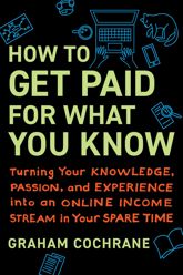 How to Get Paid for What You Know - 22 Mar 2022