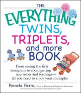 The Everything Twins, Triplets, and More Book - 18 Mar 2012