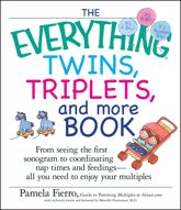 The Everything Twins, Triplets, and More Book - 18 Mar 2012