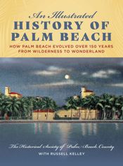 An Illustrated History of Palm Beach - 20 Nov 2020