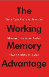 The Working Memory Advantage - 23 Jul 2013