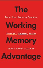 The Working Memory Advantage - 23 Jul 2013