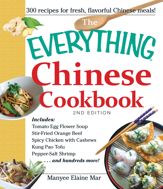 The Everything Chinese Cookbook - 4 Oct 2013