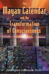 The Mayan Calendar and the Transformation of Consciousness - 25 Mar 2004