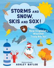Storms and Snow, Skis and Sox! New England's Weather Truly Rocks! - 1 Aug 2022