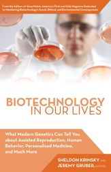Biotechnology in Our Lives - 1 Jun 2013