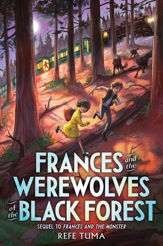 Frances and the Werewolves of the Black Forest - 22 Aug 2023