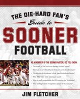 The Die-Hard Fan's Guide to Sooner Football - 12 Aug 2008