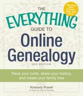 The Everything Guide to Online Genealogy - 11 Dec 2013
