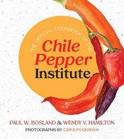 The Official Cookbook of the Chile Pepper Institute - 15 Mar 2023