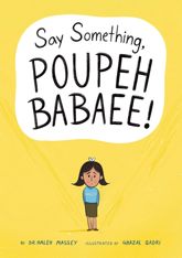 Say Something, Poupeh Babaee!: A Graphic Novel - 26 Aug 2025