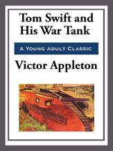 Tom Swift and His War Tank - 15 Apr 2013