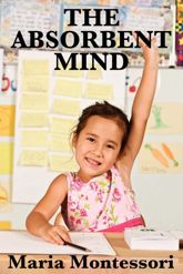 The Absorbent Mind - 25 Mar 2013
