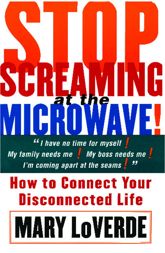Stop Screaming At The Microwave - 14 Jul 1999