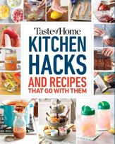 Taste of Home Kitchen Hacks - 16 Jul 2019