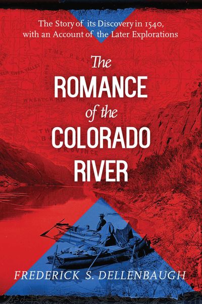 The Romance of the Colorado River