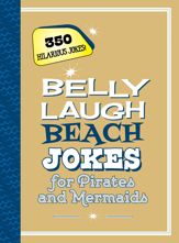 Belly Laugh Beach Jokes for Pirates and Mermaids - 18 Aug 2020