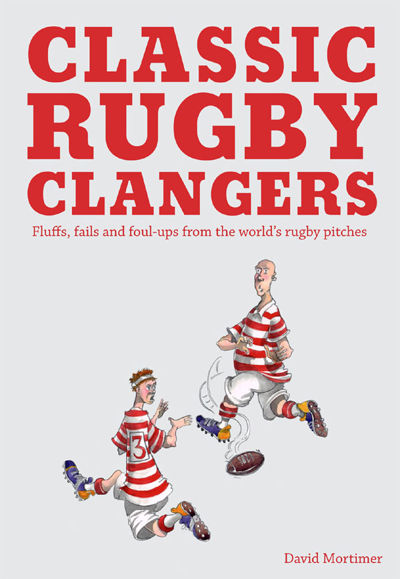 Classic Rugby Clangers