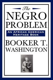 The Negro Problem - 19 Feb 2013