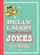 Belly Laugh Knock-Knock Jokes for Kids - 20 Oct 2015