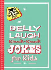 Belly Laugh Knock-Knock Jokes for Kids - 20 Oct 2015