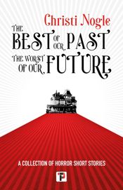 The Best of Our Past, the Worst of Our Future - 21 Feb 2023