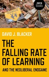 Falling Rate of Learning and the Neoliberal Endgame - 13 Dec 2013
