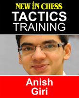 Tactics Training – Anish Giri - 2 Sep 2016