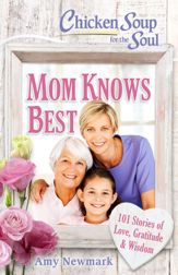 Chicken Soup for the Soul: Mom Knows Best - 19 Mar 2019