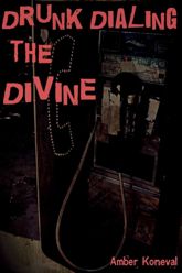 Drunk Dialing the Divine - 12 Nov 2012