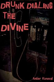 Drunk Dialing the Divine - 12 Nov 2012