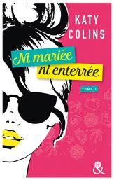 Ni mariée ni enterrée T2 - 14 Jun 2017