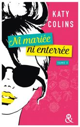 Ni mariée ni enterrée T2 - 14 Jun 2017