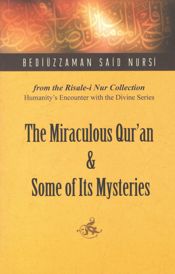 The Miraculous Quran and Some of its Mysteries - 1 Apr 2009