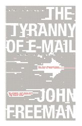 The Tyranny of E-mail - 20 Oct 2009