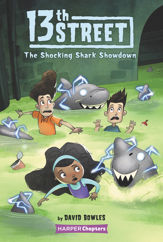 13th Street #4: The Shocking Shark Showdown - 10 Nov 2020