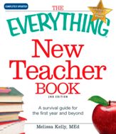 The Everything New Teacher Book - 18 Mar 2010