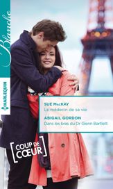 Le médecin de sa vie - Dans les bras du Dr Glenn Bratnett - 1 Jan 2016