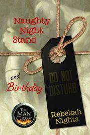 Naughty Night Stand & Birthday - 2 Short Stories - 1 Jul 2015