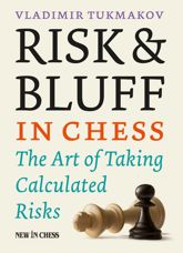 Risk & Bluff in Chess - 18 Aug 2016