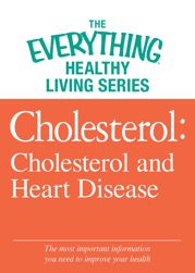 Cholesterol: Cholesterol and Heart Disease - 1 Jun 2012