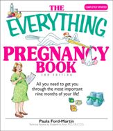 The Everything Pregnancy Book - 14 Jun 2007