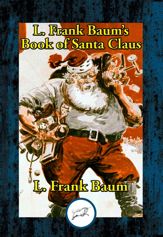 L. Frank Baum's Book of Santa Claus - 29 Jan 2017