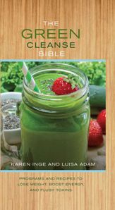 The Green Cleanse Bible - 1 Sep 2015