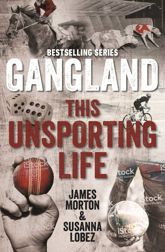 Gangland This Unsporting Life - 1 Oct 2019