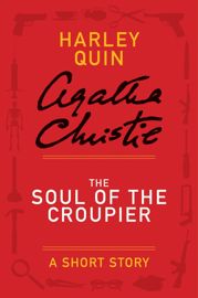 The Soul of the Croupier - 1 Oct 2013