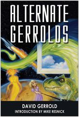 Alternate Gerrolds - 7 Dec 2004
