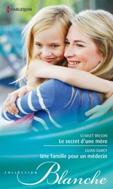 Le secret d'une mère - Une famille pour un médecin - 1 Aug 2014