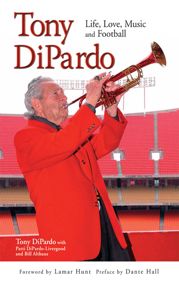 Tony DiPardo: Life, Love, Music and Football - 7 Feb 2012